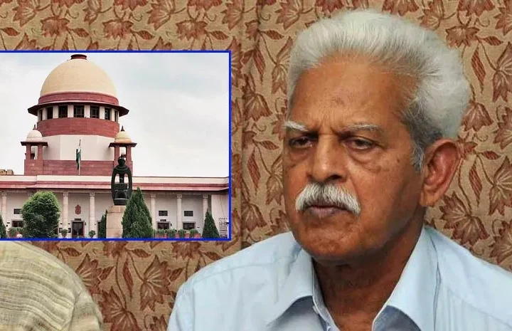 వరవరరావు బెయిల్‌ షరతుల మార్పుకు సుప్రీం నిరాకరణ