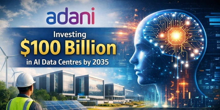 100 బిలియన్ డాలర్లతో అదానీ డేటా సెంటర్ల ఏర్పాటు
